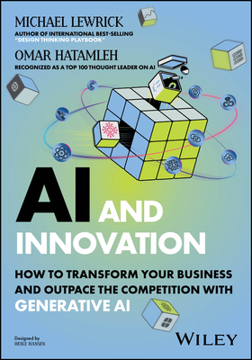 AI and Innovation: How to Transform Your Busine... 1394254970 Book Cover