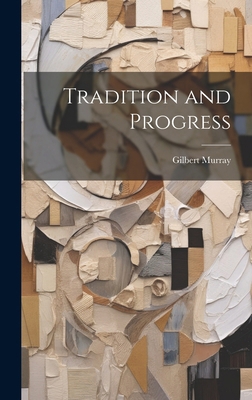 Tradition and Progress 1019813776 Book Cover