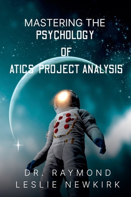 Mastering The Psychology of ATICS Project Analysis B0HCM9ZBYB Book Cover