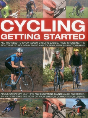 Cycling: Getting Started: All You Need to Know ... 1782140956 Book Cover