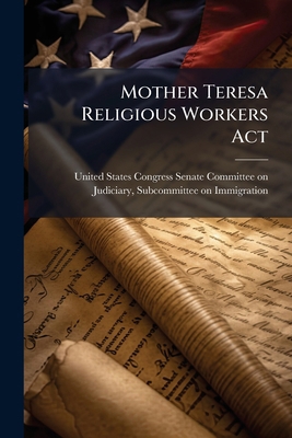 Mother Teresa Religious Workers Act 1298009960 Book Cover