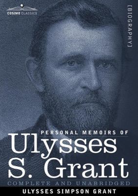 Personal Memoirs of Ulysses S. Grant 1441766774 Book Cover