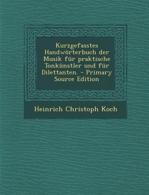 Kurzgefasstes Handworterbuch Der Musik Fur Prak... [German] 1294365363 Book Cover