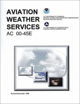 Aviation Weather Services 1560273844 Book Cover