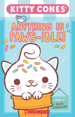 Anything Is Paws-Ible (Kitty Cones) 1338606336 Book Cover