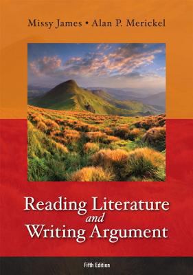 Reading Literature and Writing Argument (5th Ed... 0321871863 Book Cover