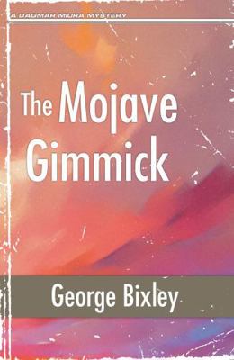 The Mojave Gimmick (The Slater Ibanez Books) B0DPL1Q8N4 Book Cover