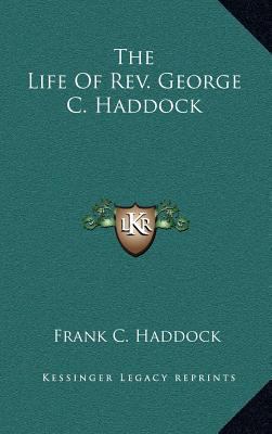 The Life of REV. George C. Haddock 1163538906 Book Cover