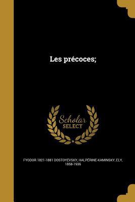Les précoces; [French] 1372061215 Book Cover