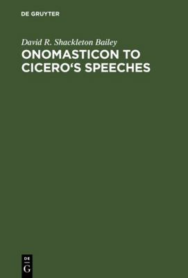 Onomasticon to Cicero's Speeches 3598774168 Book Cover