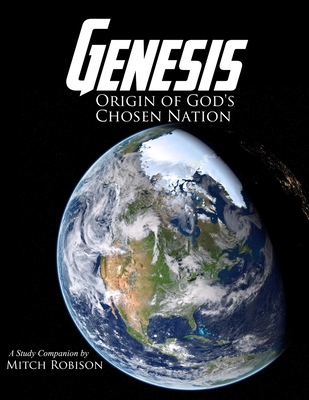 Genesis: Origin of God's Chosen Nation 1947622447 Book Cover