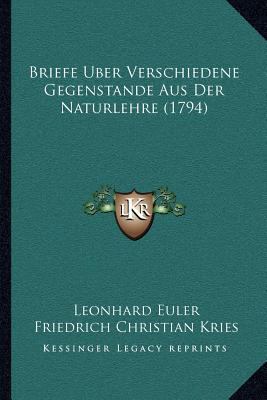 Briefe Uber Verschiedene Gegenstande Aus Der Na... [German] 1165938839 Book Cover