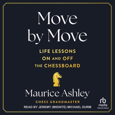 Move by Move: Life Lessons on and Off the Chess... B0D6P7W313 Book Cover