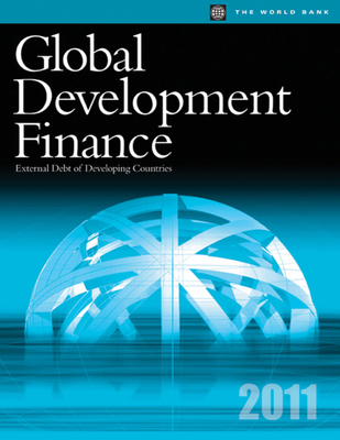 Global Development Finance 2011: External Debt ... 0821386735 Book Cover