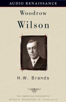 Woodrow Wilson: The American Presidents Series:... 1559279176 Book Cover