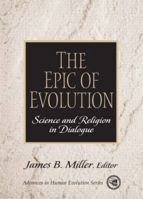 The Epic of Evolution: Science and Religion in ... 013093318X Book Cover