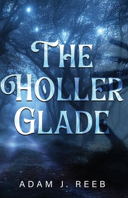 The Holler Glade B0F1FW2735 Book Cover