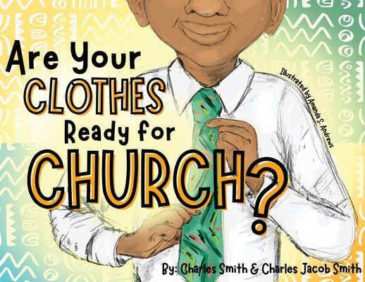 Are Your Clothes Ready for Church? B0D72449FH Book Cover