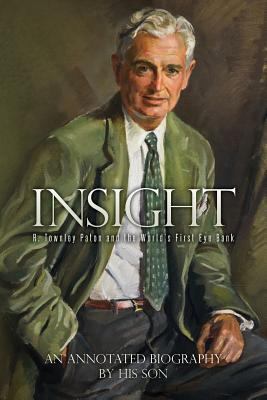 Insight: R. Townley Paton and the World's First... 1530364531 Book Cover