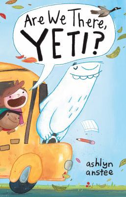 Are We There, Yeti? 1481430904 Book Cover