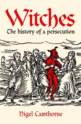 Witches: The History of a Persecution 178950841X Book Cover