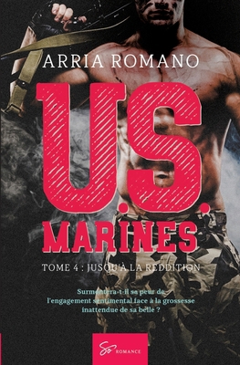 U.S. Marines - Tome 4: Jusqu'à la reddition [French] 2390450369 Book Cover