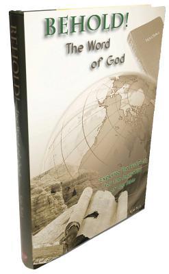 Behold! the Word of God 1600630022 Book Cover