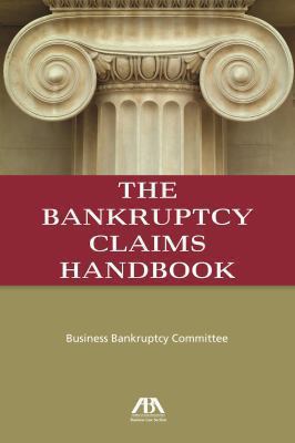 The Bankruptcy Claims Handbook 1627221840 Book Cover