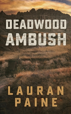 Deadwood Ambush 1094086339 Book Cover