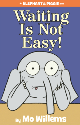 Waiting Is Not Easy! B0GN283KFL Book Cover