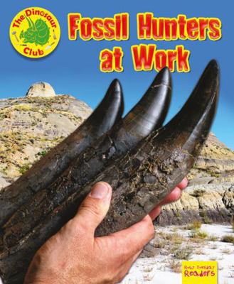 Fossil Hunters at Work (Ruby Tuesday Readers: T... 1788560841 Book Cover