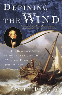 Defining the Wind: The Beaufort Scale and How a... 1400048850 Book Cover