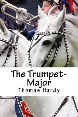 The Trumpet-Major 1984077201 Book Cover