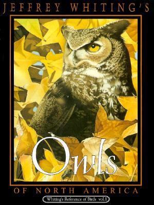 洋書 Jeffrey Whiting's Owls of North America Jeffrey Whiting's Owls of North America book by Jeffrey Whiting