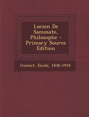 Lucien de Samosate, Philosophe - Primary Source... [French] 1294072072 Book Cover