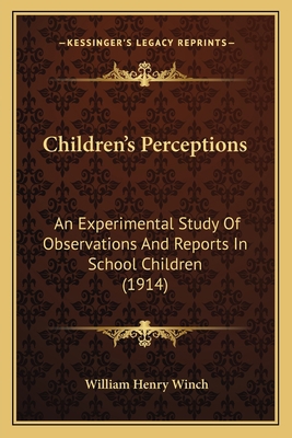 Children's Perceptions: An Experimental Study O... 1164602853 Book Cover