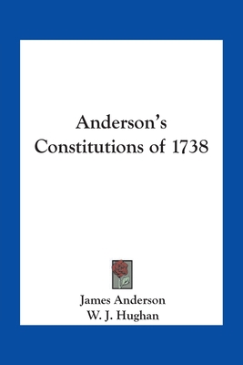 Anderson's Constitutions of 1738 1417915692 Book Cover