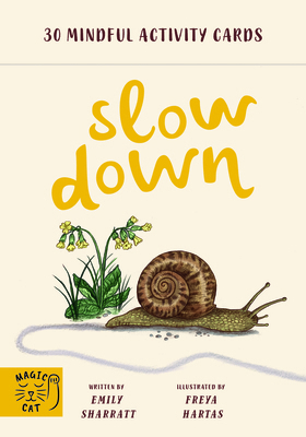 Slow Down Activity Cards: 30 Mindful Activity C... 191556994X Book Cover
