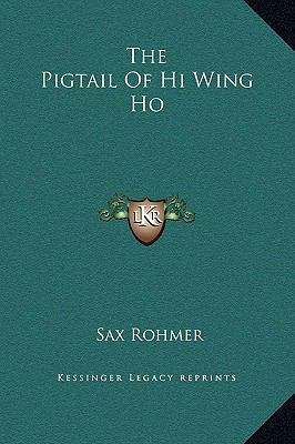 The Pigtail Of Hi Wing Ho 1169174434 Book Cover