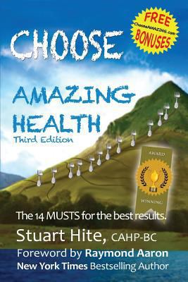 Choose Amazing Health 1975701844 Book Cover