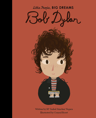 Little People Big Dreams Bob Dylan /anglais 0711246742 Book Cover