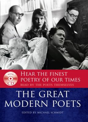 The Great Modern Poets. Edited by Michael Schmidt 0857382462 Book Cover