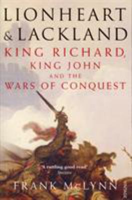 Lionheart and Lackland: King Richard, King John... 071269417X Book Cover