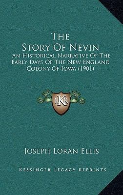 The Story Of Nevin: An Historical Narrative Of ... 1165897334 Book Cover