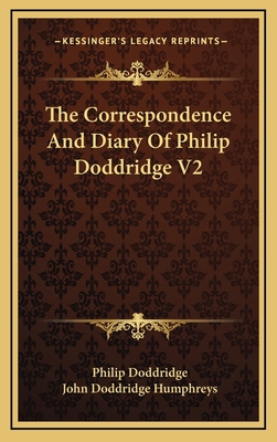 The Correspondence and Diary of Philip Doddridg... 1163480592 Book Cover
