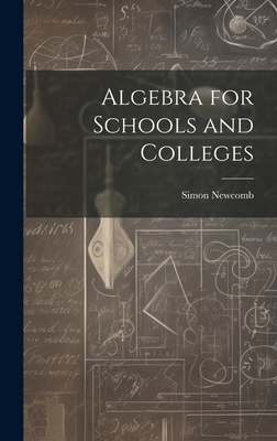 Algebra for Schools and Colleges 1020069252 Book Cover