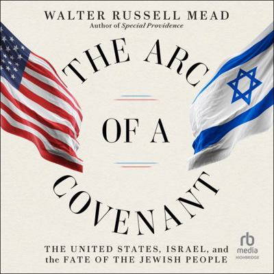 The Arc of a Covenant: The United States, Israe... 1681683008 Book Cover