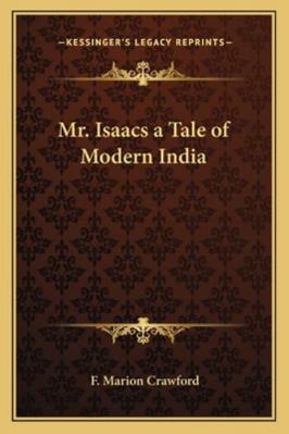 Mr. Isaacs a Tale of Modern India 1162726717 Book Cover
