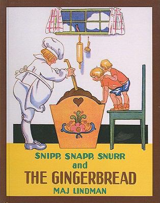 Snipp, Snapp, Snurr, and the Gingerbread 0613757882 Book Cover