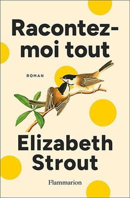 Racontez-moi tout [French] 2080496654 Book Cover